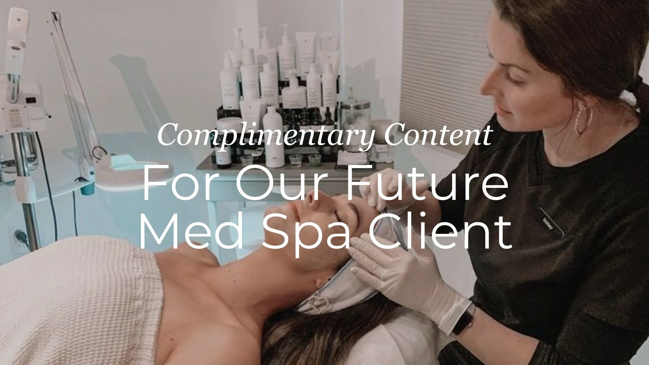 Three Simple Content Ideas For Med Spas That Will Turn Views Into Clients