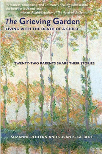 The Grieving Garden: Living with the Death of a Child
