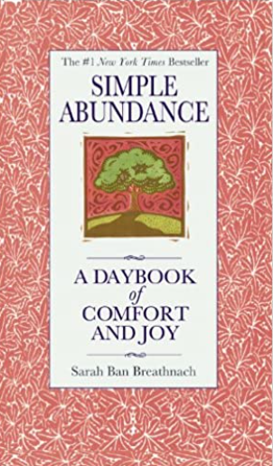 Simple Abundance: A Daybook of Comfort and Joy