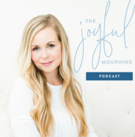 The Joyful Mourning Podcast