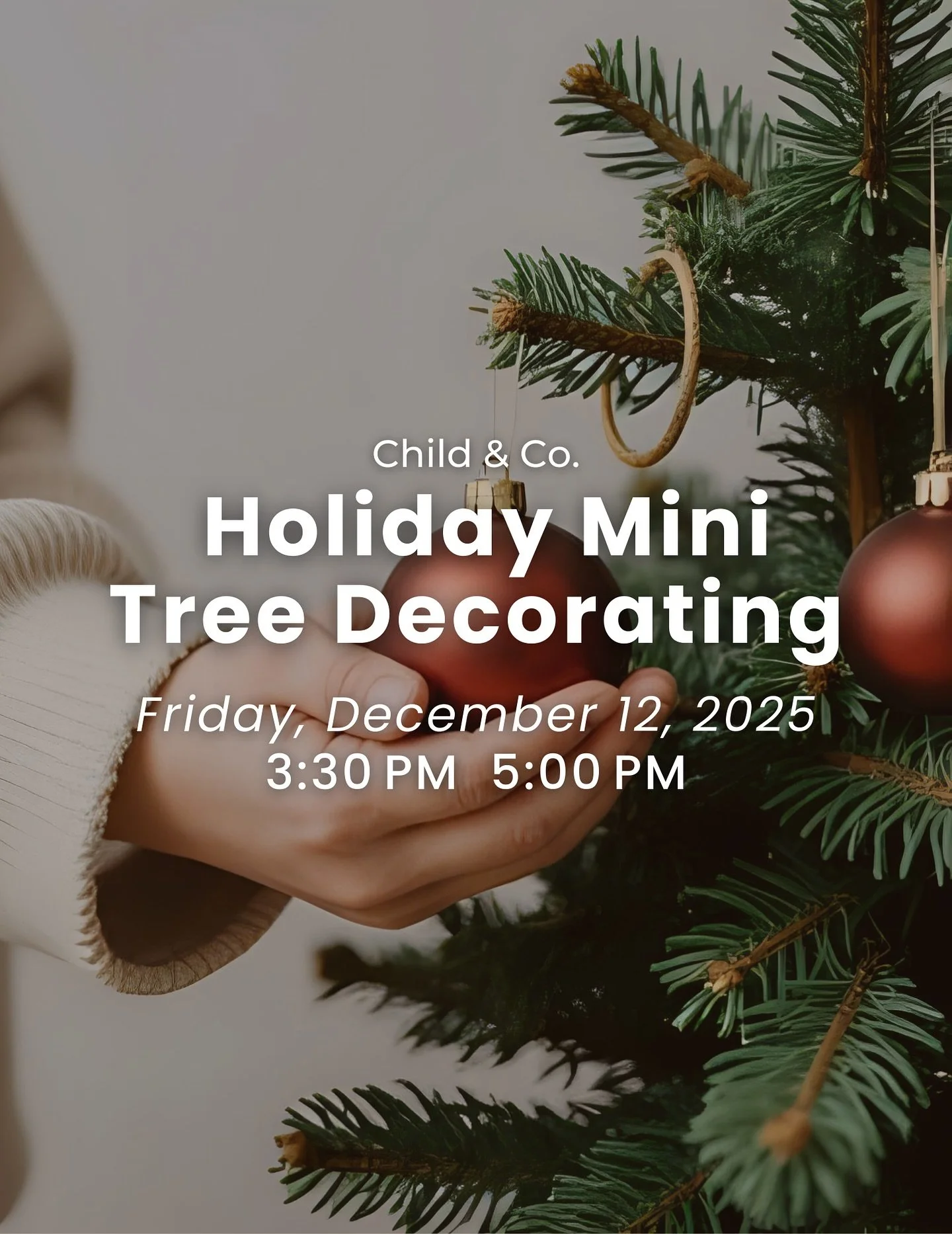 Join us for our last event of the year for a Holiday Mini Tree Decorating!

Let&rsquo;s celebrate the season together:

🎄 Your Own Tree: Each family gets their own miniature tree to decorate with a beautiful variety of ornaments, ribbons, and winter