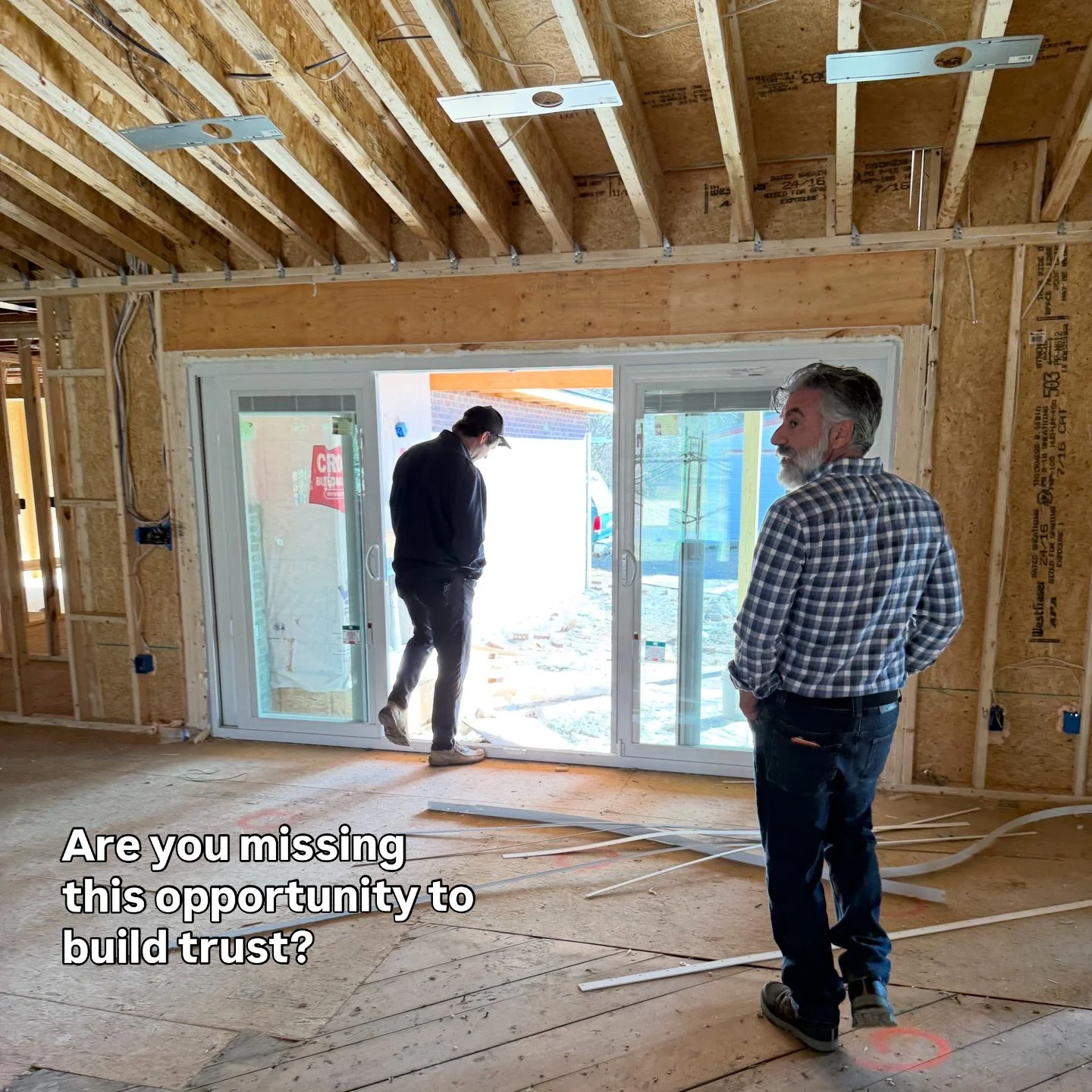 Whether you&rsquo;re a contractor OR you&rsquo;re planning to build soon and looking for the right one, this should be part of the consult phase:

Have the builder walk you through current, active job sites.

Contractors: Invite clients into the work