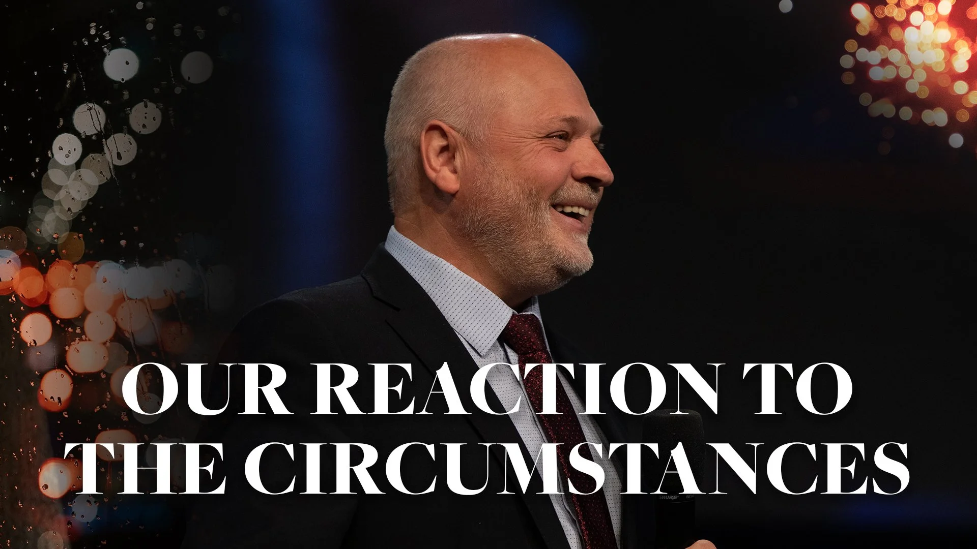 Our Reaction to the Circumstances