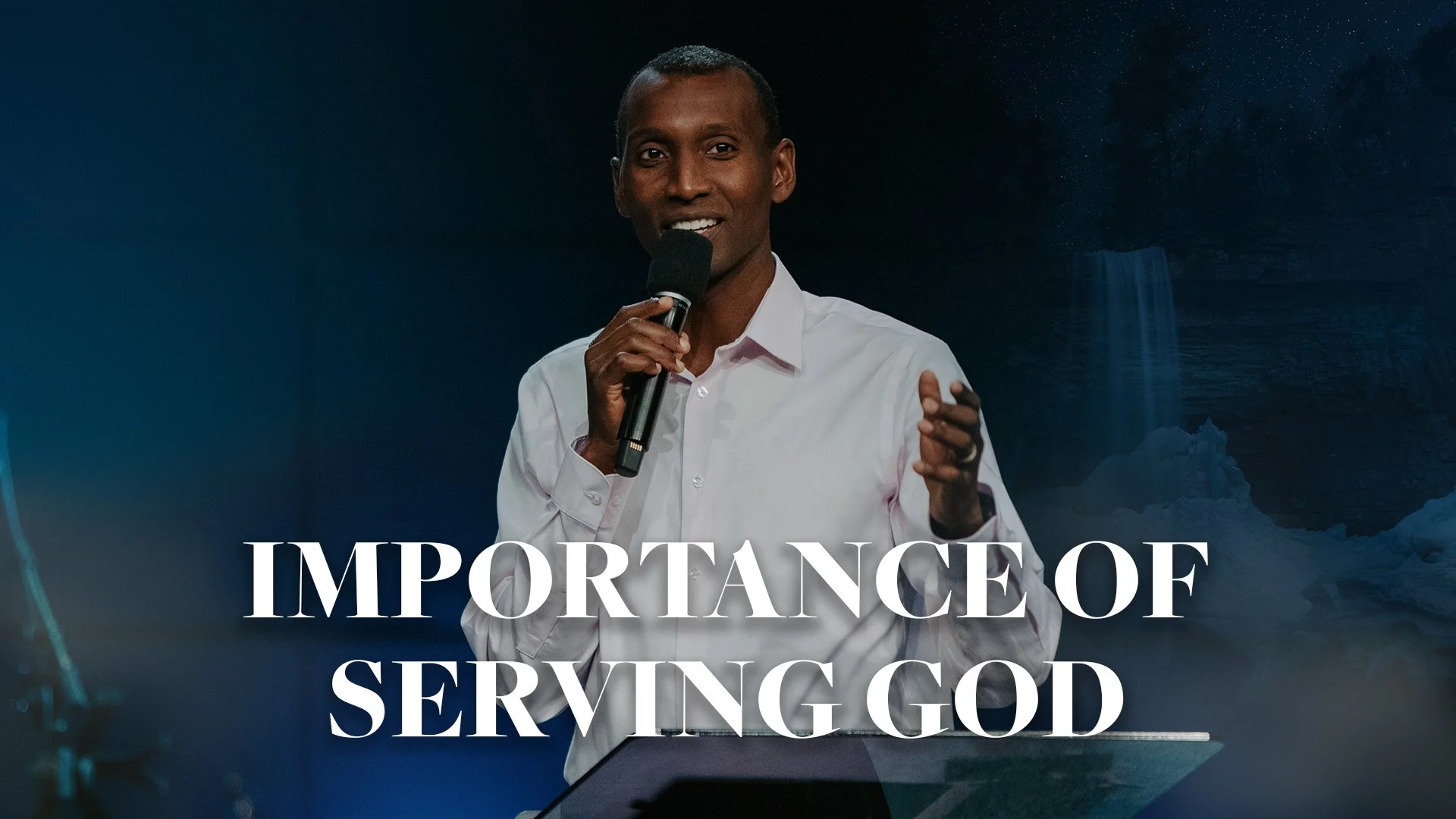 Importance Of Serving God