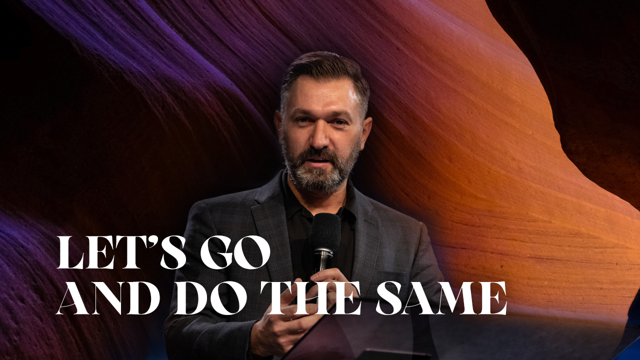 Let’s Go And Do The Same