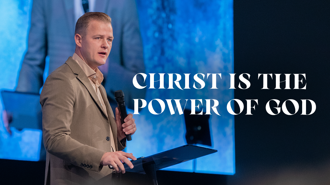 Christ is the Power of God