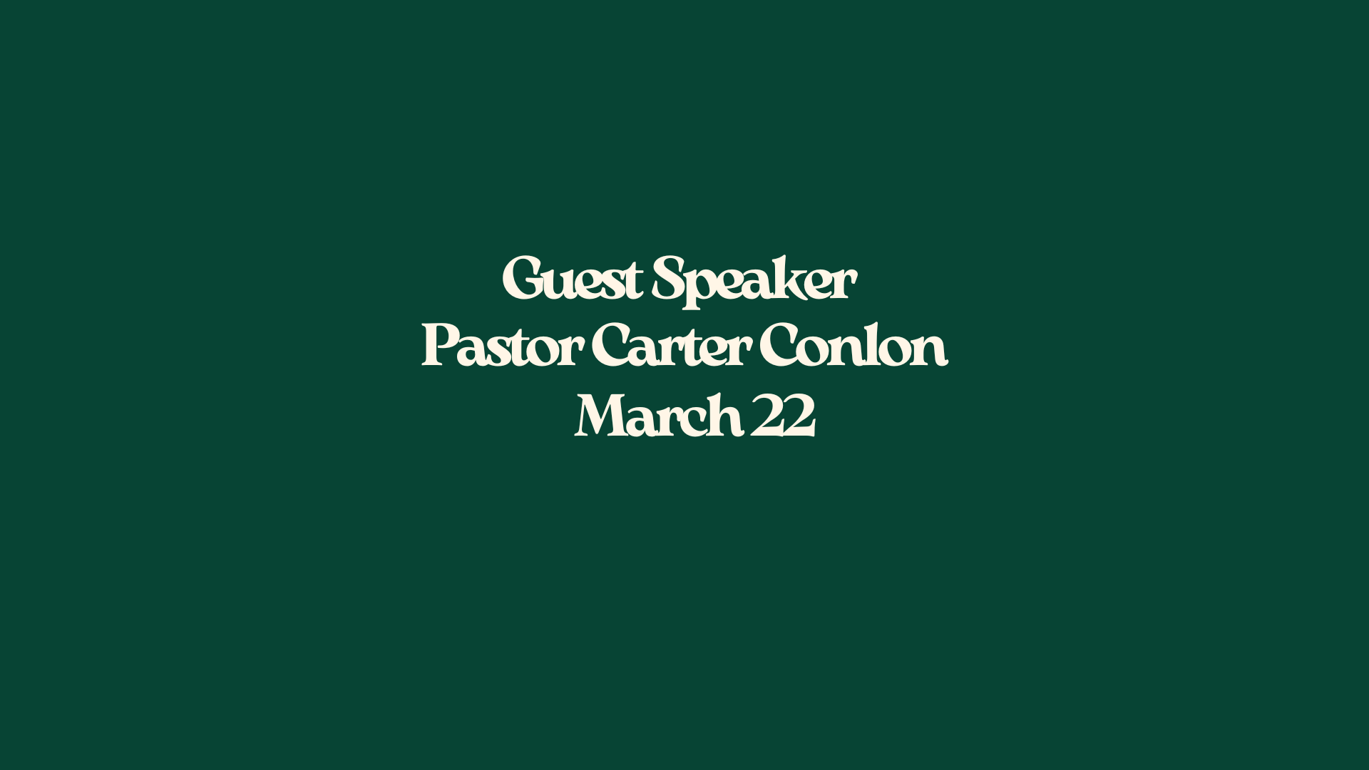 Guest Speaker: Carter CoNlon
