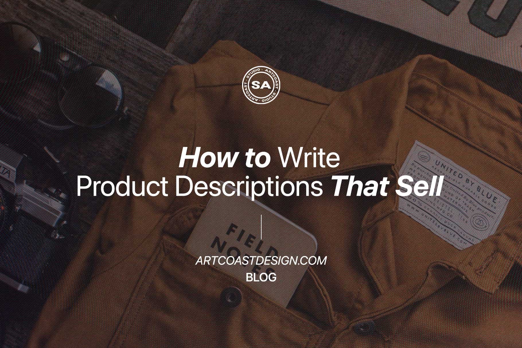 How to Write Product Descriptions That Sell