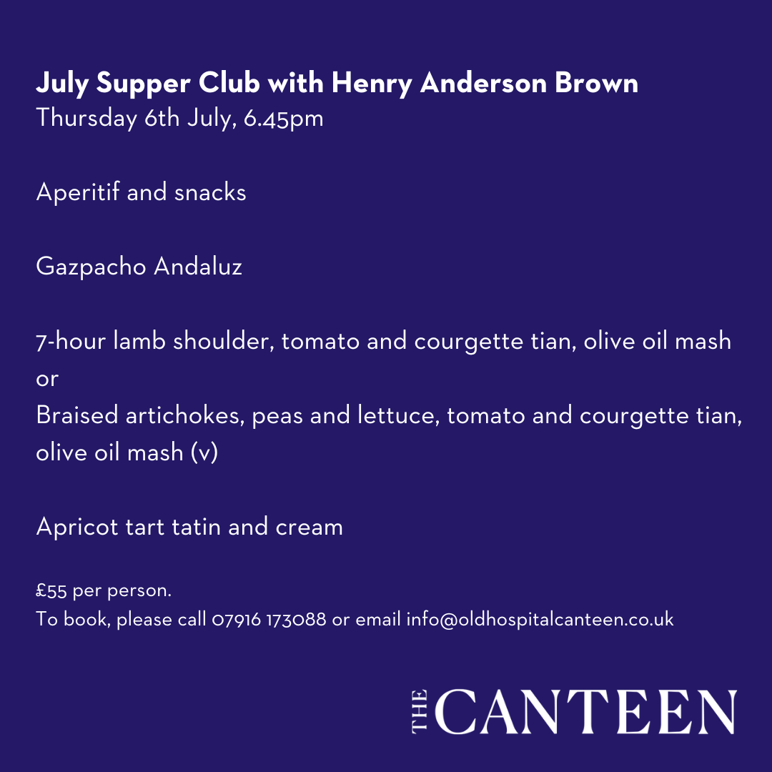July Supper Club at The Canteen, Southwold — Henry Anderson Brown