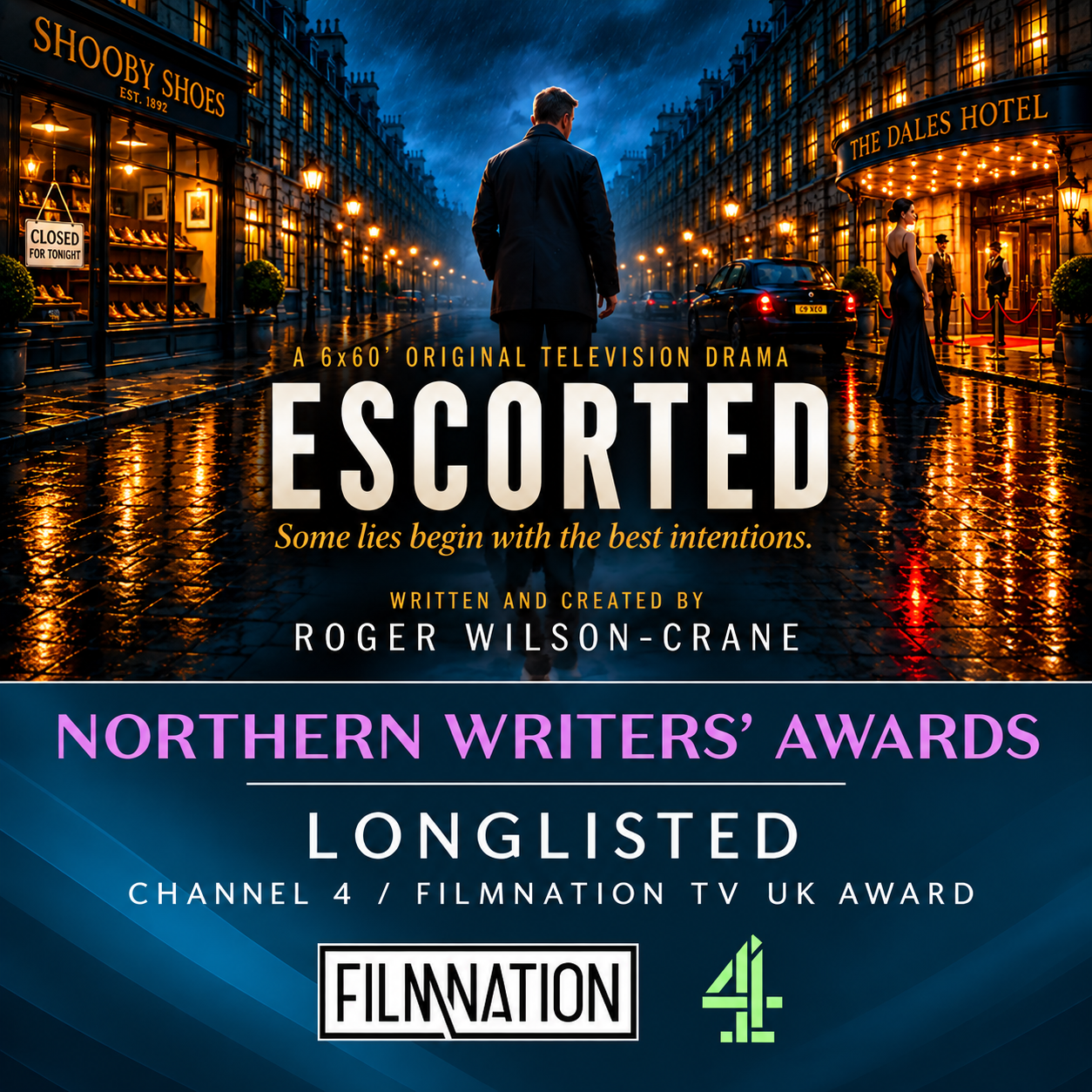 Escorted Longlisted for Channel 4 / FilmNation TV UK Award