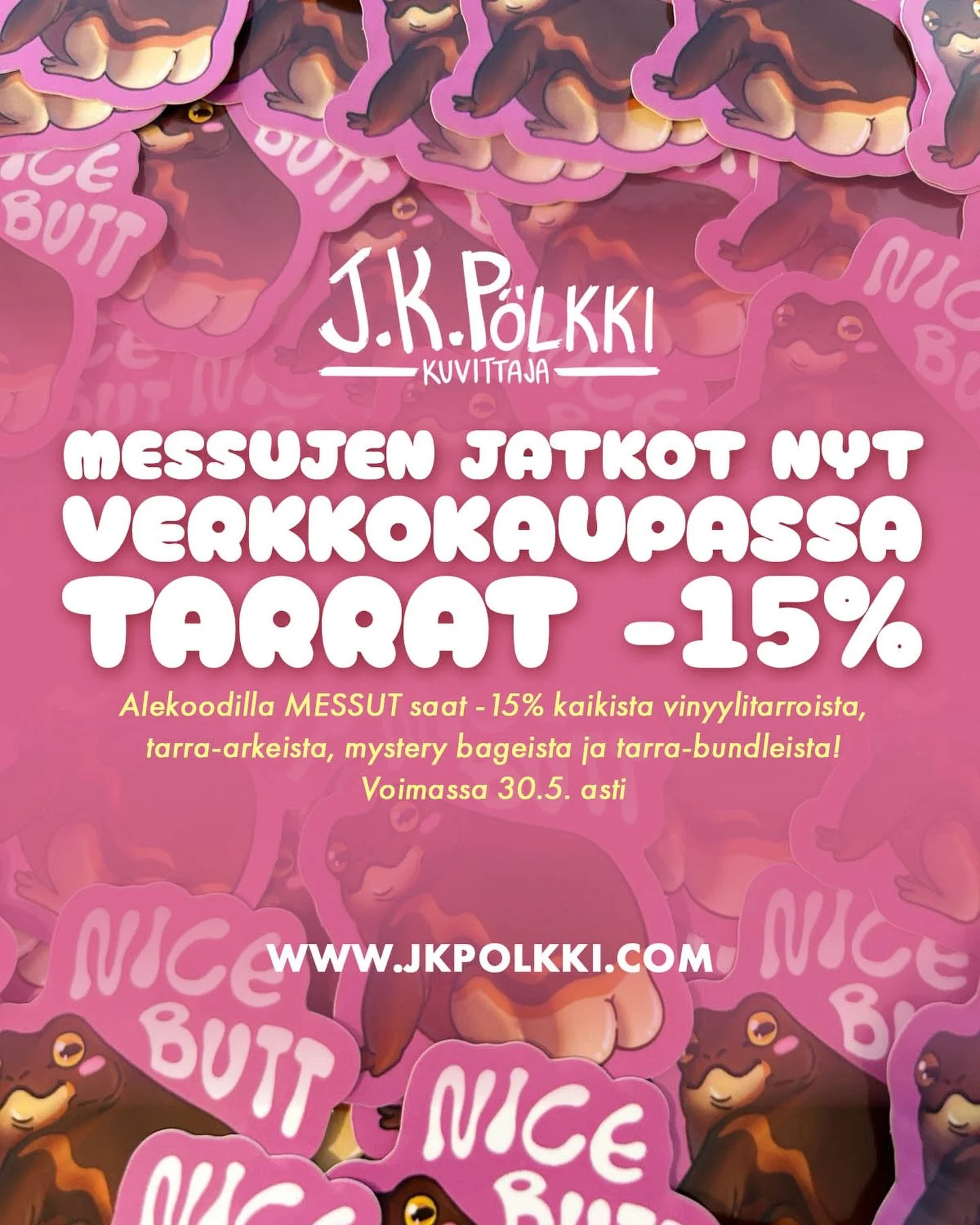 Hei moi! 💖 
Lemmikkimessut on ohi, mutta jatkot alkaa nyt verkkokaupassa! 🥳✨

Saat -15 % kaikista tarroista alekoodilla MESSUT
Mukana mm. vinyylitarrat, tarra-arkit, tarra-mystery bagit ja tarra-bundlet 💌

Jos messuille et p&auml;&auml;ssyt paikal