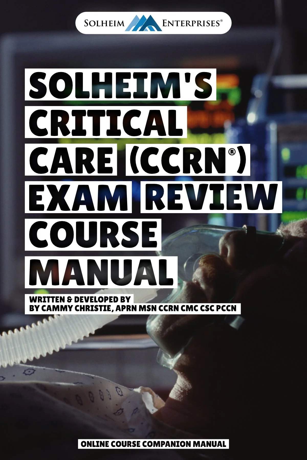 Solheim's CCRN Exam Review Course Manual [Digital Version]