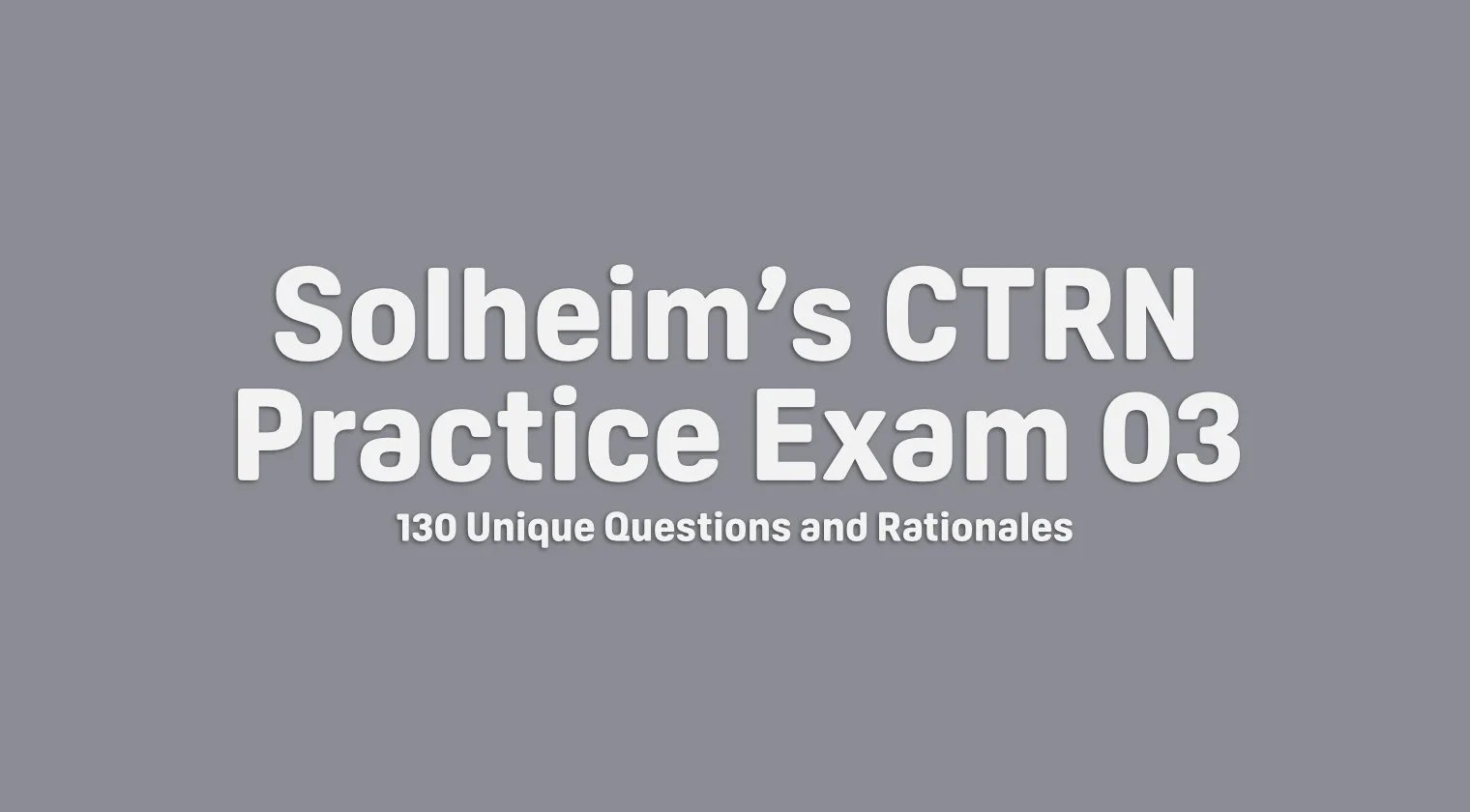 CTRN Practice Exam 03 - Thinkific.jpg
