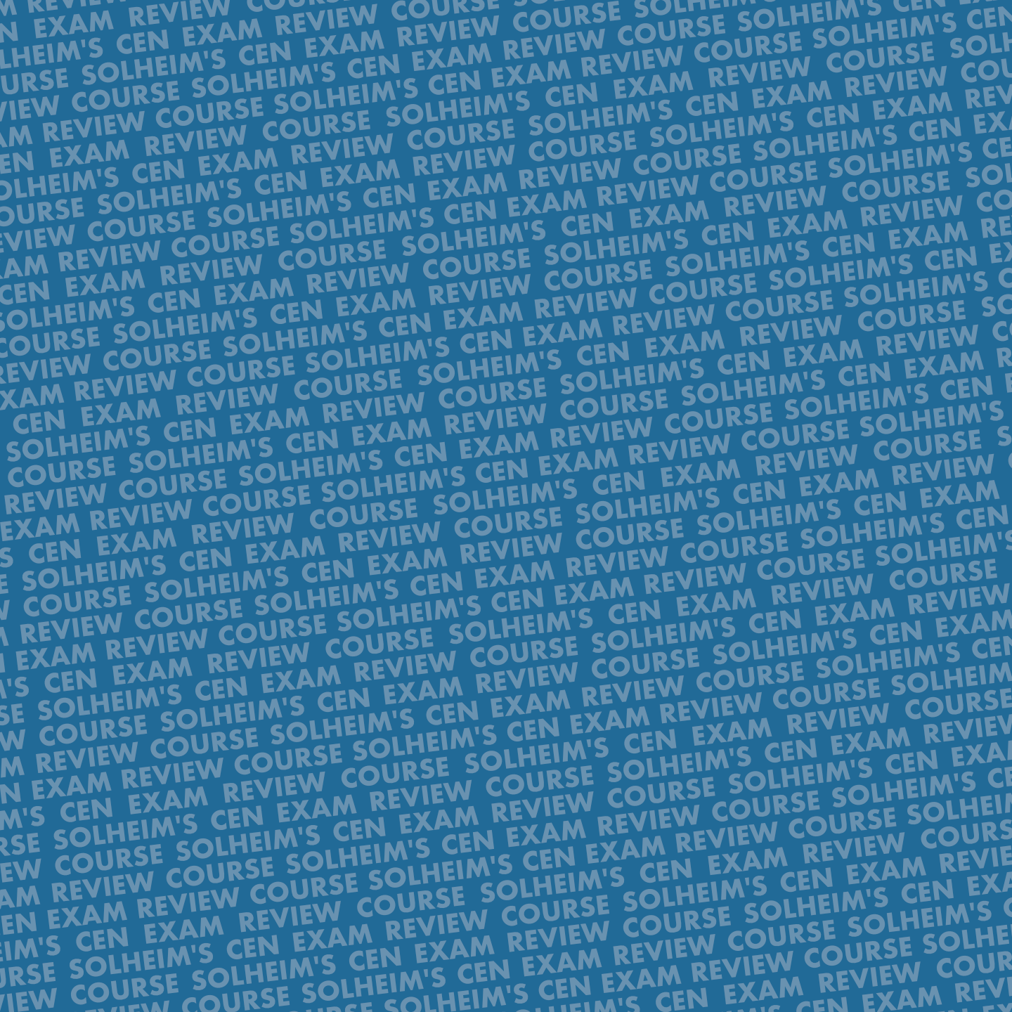 Blue background with diagonal text pattern repeating "Solheim's CEN exam review course."