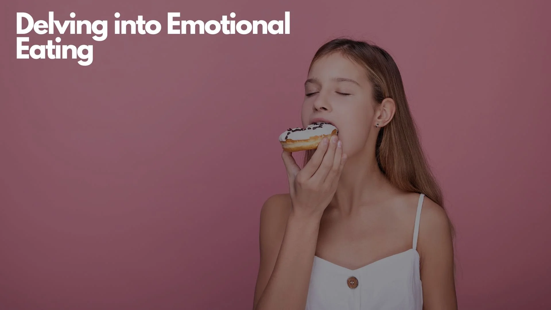 Delving into Emotional Eating