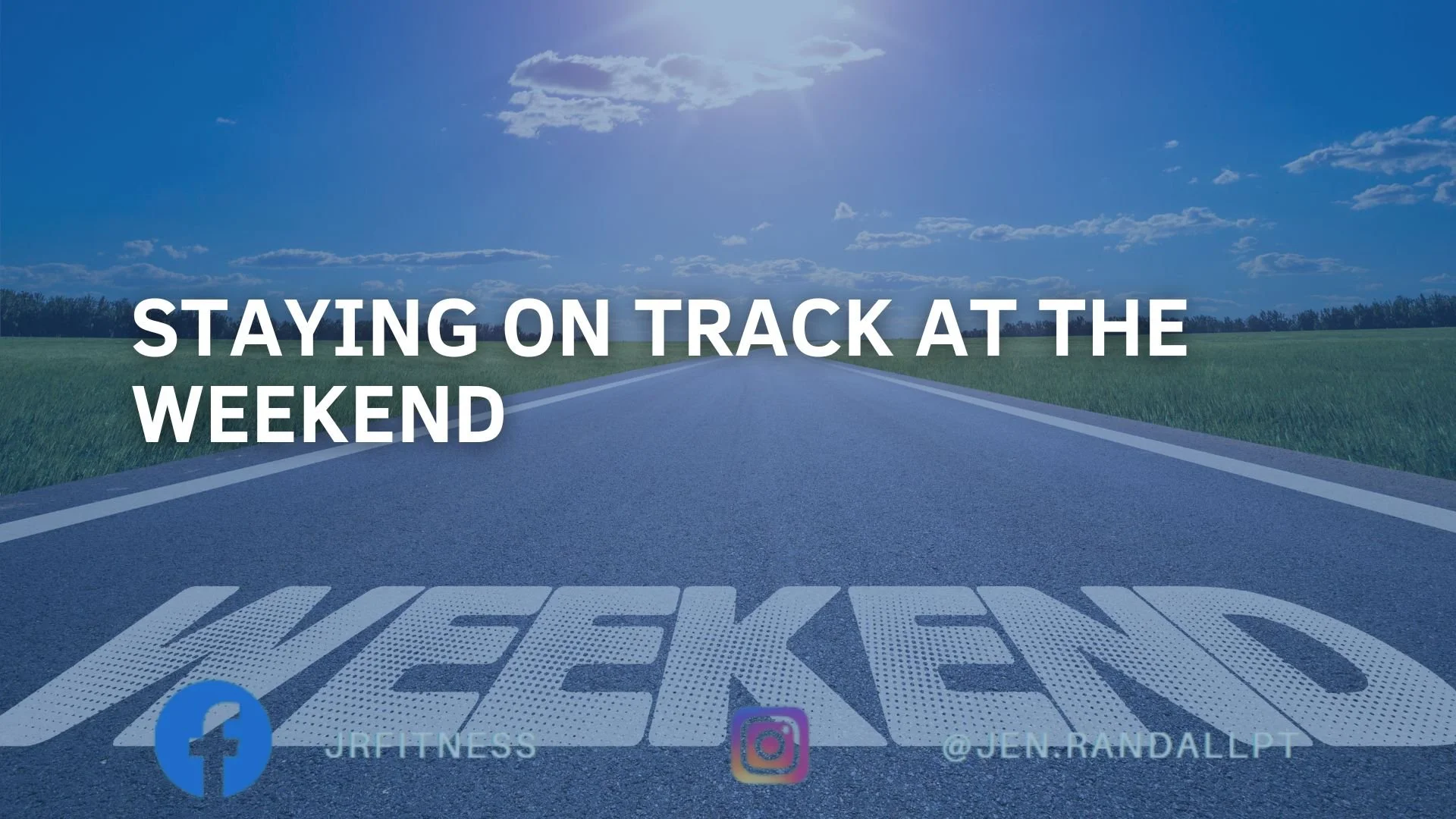 Staying on Track at the Weekend