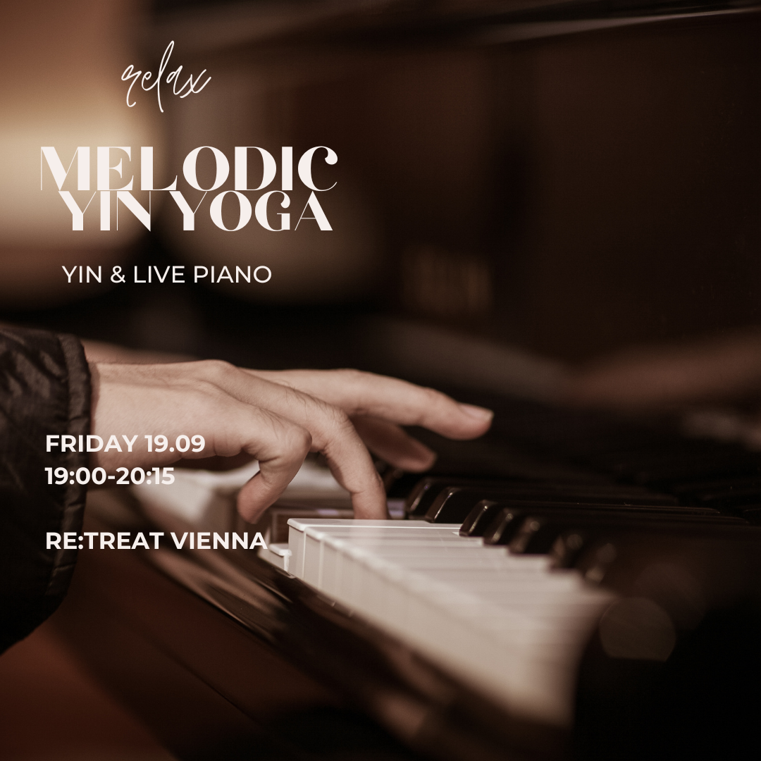 Melodic Yin Yoga - Yin& Piano @RE:TREAT