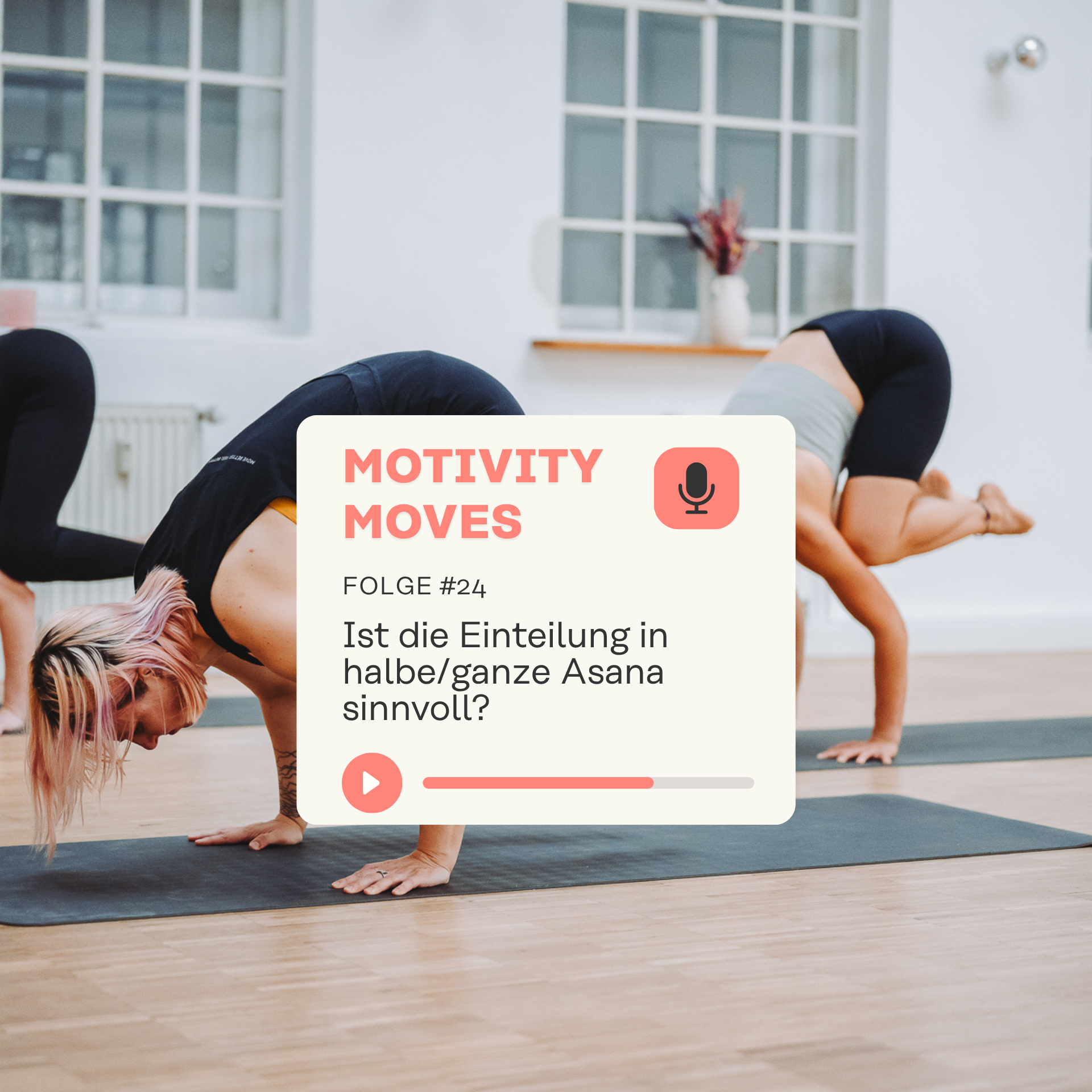 Halbe oder ganze Asana? Warum Yoga keine Posen-Hierarchie braucht