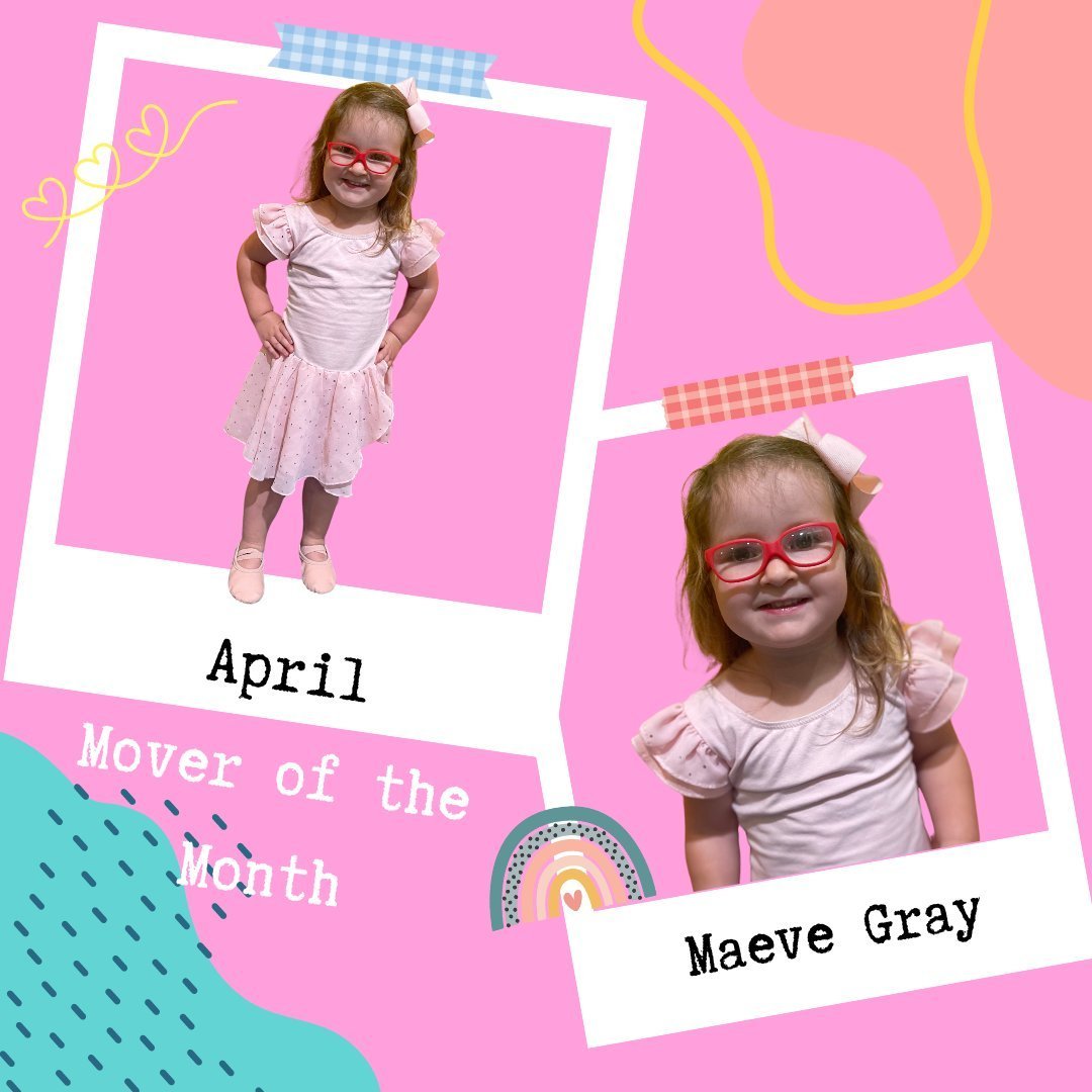 Meet one of our April Movers of the Month! Maeve is 3 years old and takes our Preschool dance class at CDC Venning. Her favorite dance move is a Pass&eacute; and gets excited each week that she gets to do Pass&eacute; in class! When asked what her fa