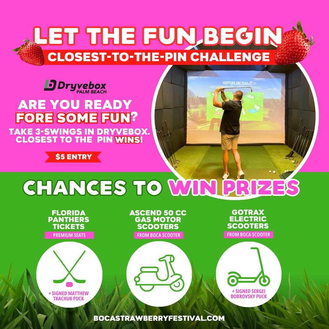 Swing into the sweetness at the Boca Strawberry Festival with @dryveboxpalmbeach ! 🍓⛳️ Take your best shot with the Closets-to-the-Pin Challenge. $5 entry with a chance to win some awesome prizes!⁠ ⁠ 

Think you can make a hole-in-one??! 🏌️&zwj;♂️?