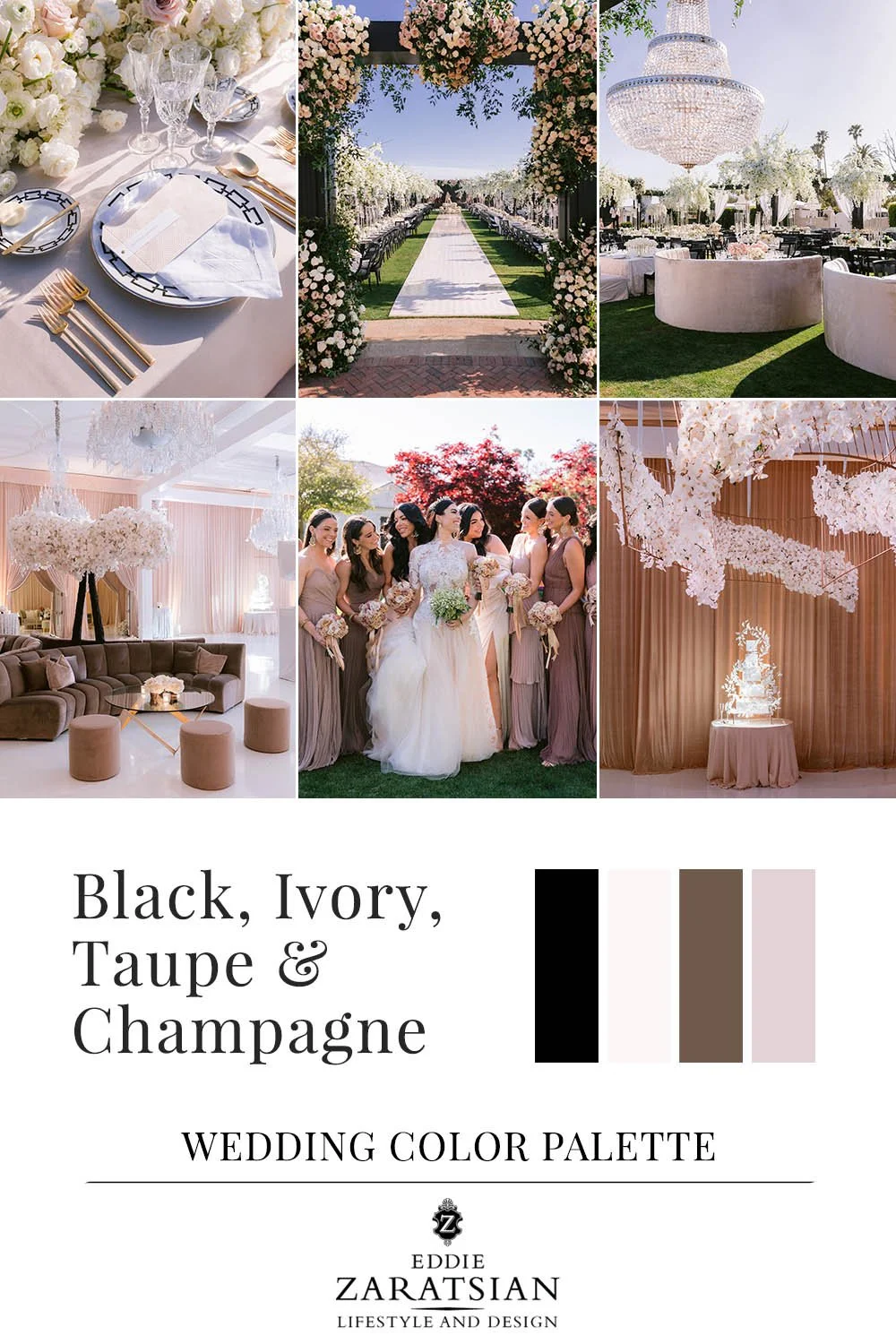 Black, Ivory, Taupe & Champagne Spring Wedding Color Palette | Eddie Zaratsian Lifestyle & Design
