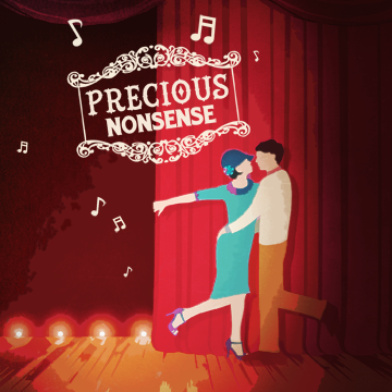Kitchen Theatre’s PRECIOUS NONSENSE