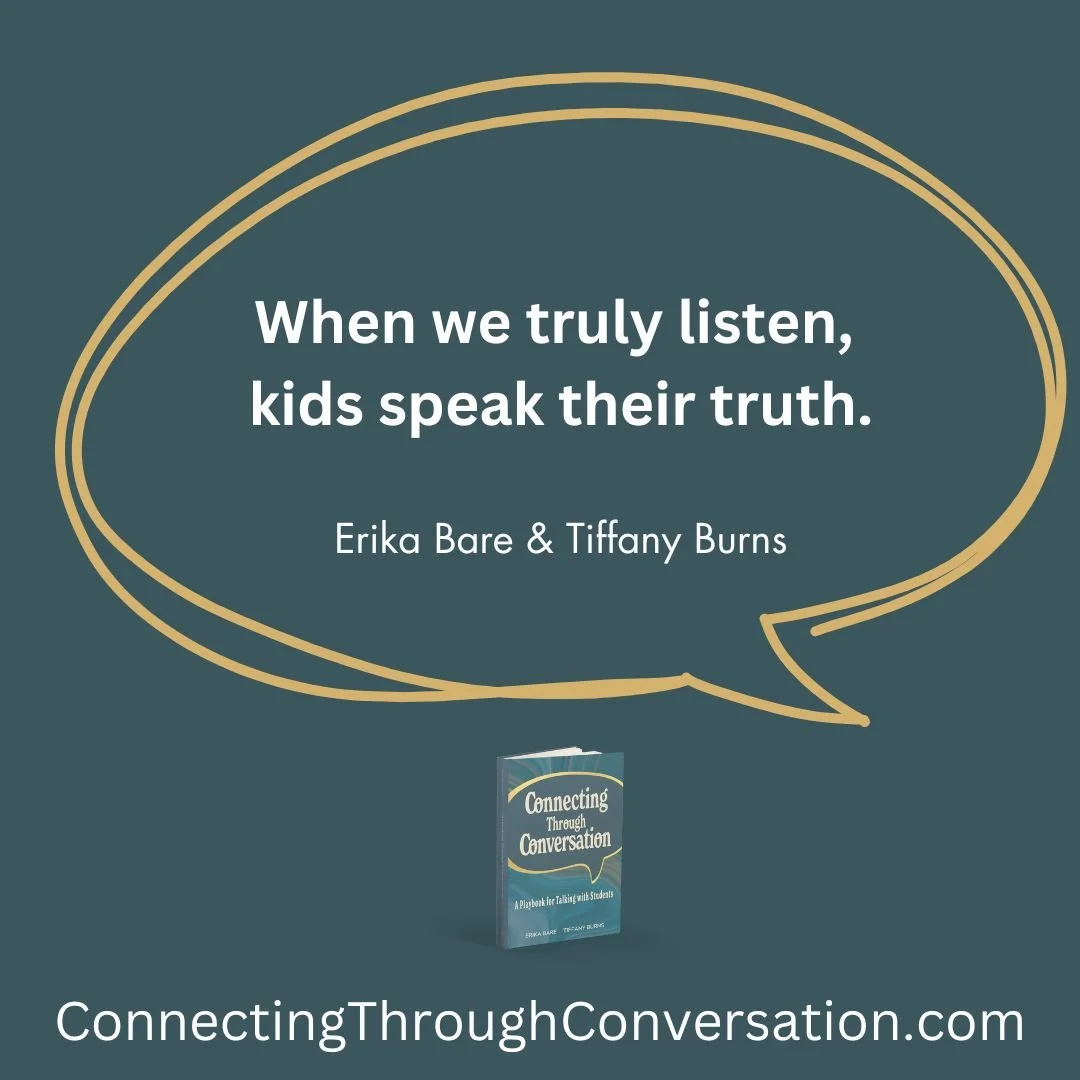 When we truly listen, kids speak their truth.jpg