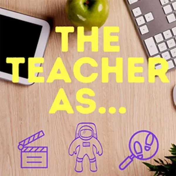 A wooden desk with a green apple, a tablet, a keyboard, and some plant leaves. Overlaid yellow text reads "The Teacher As..." and there are purple illustrations of a clapperboard, an astronaut, and a magnifying glass.