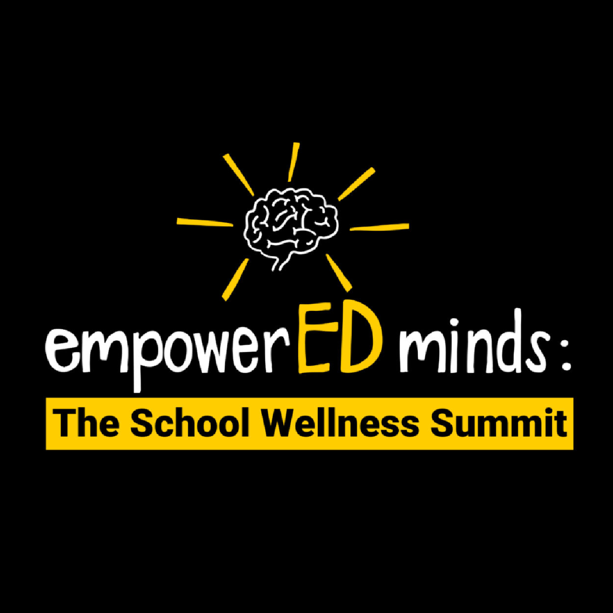 Design promoting 'Empower ED Minds: The School Wellness Summit,' featuring a brain illustration with radiating lines and yellow text highlights.