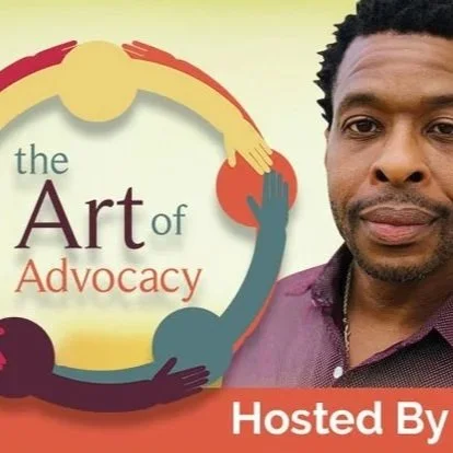 Cover image features a man with short curly black hair and a beard, wearing a purple shirt, next to a logo with hands forming a circle around the words 'the Art of Advocacy' and 'Hosted By'.