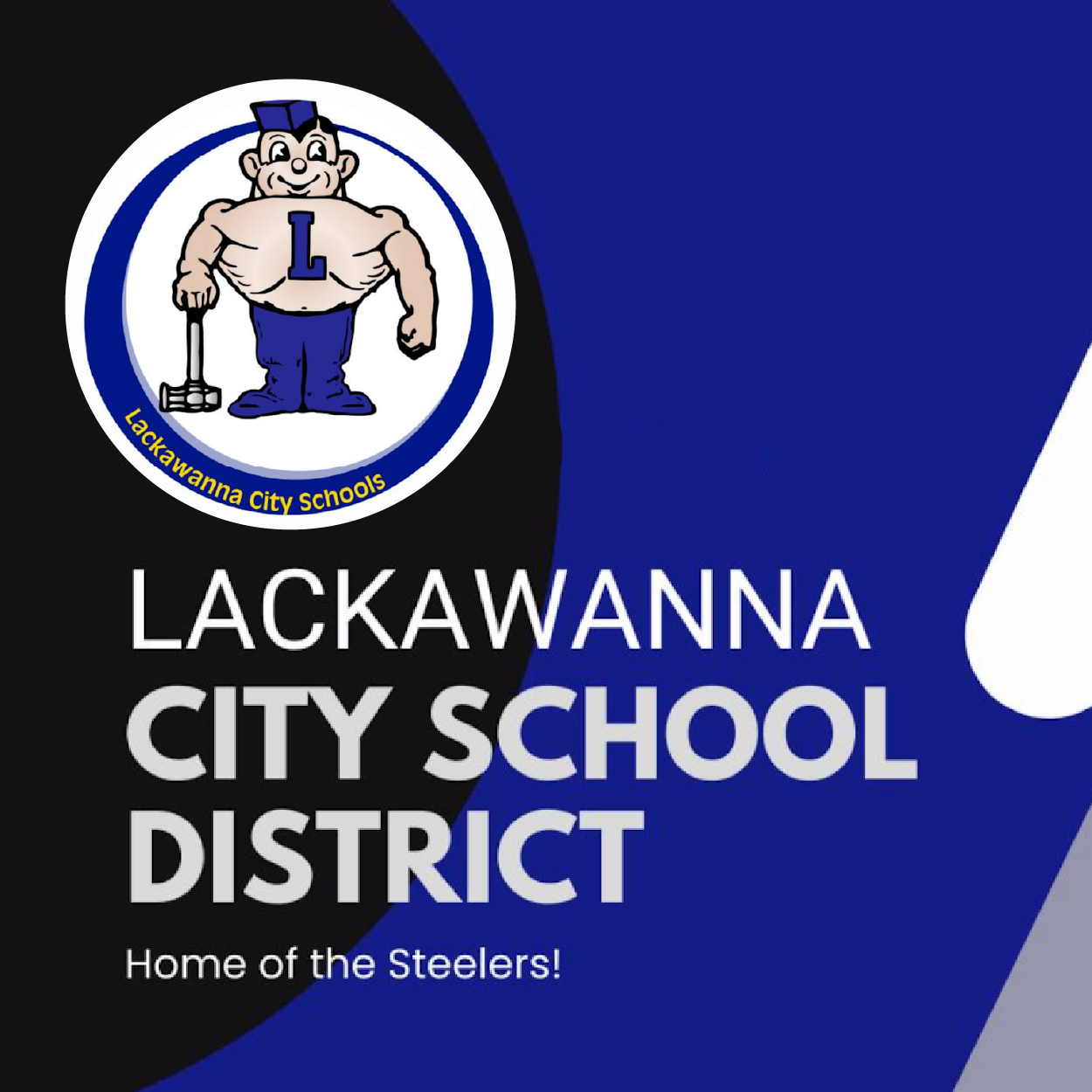 Lackawanna City School District logo featuring a muscular cartoon figure of a strong man with a hammer, wearing a graduation cap and blue pants, surrounded by a circular border with the text "Lackawanna City Schools." The background includes the text