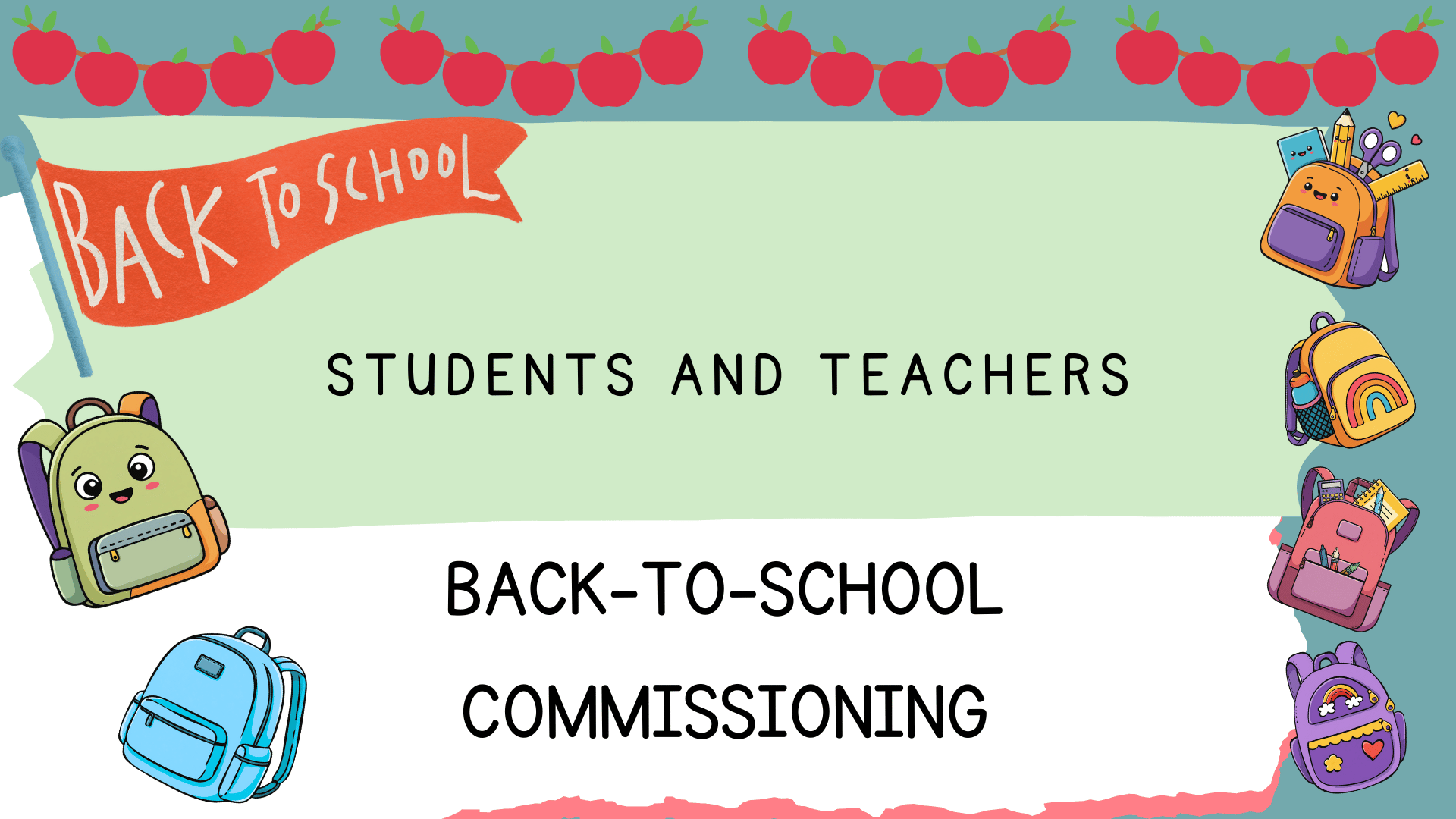 Back-to-School Commissioning