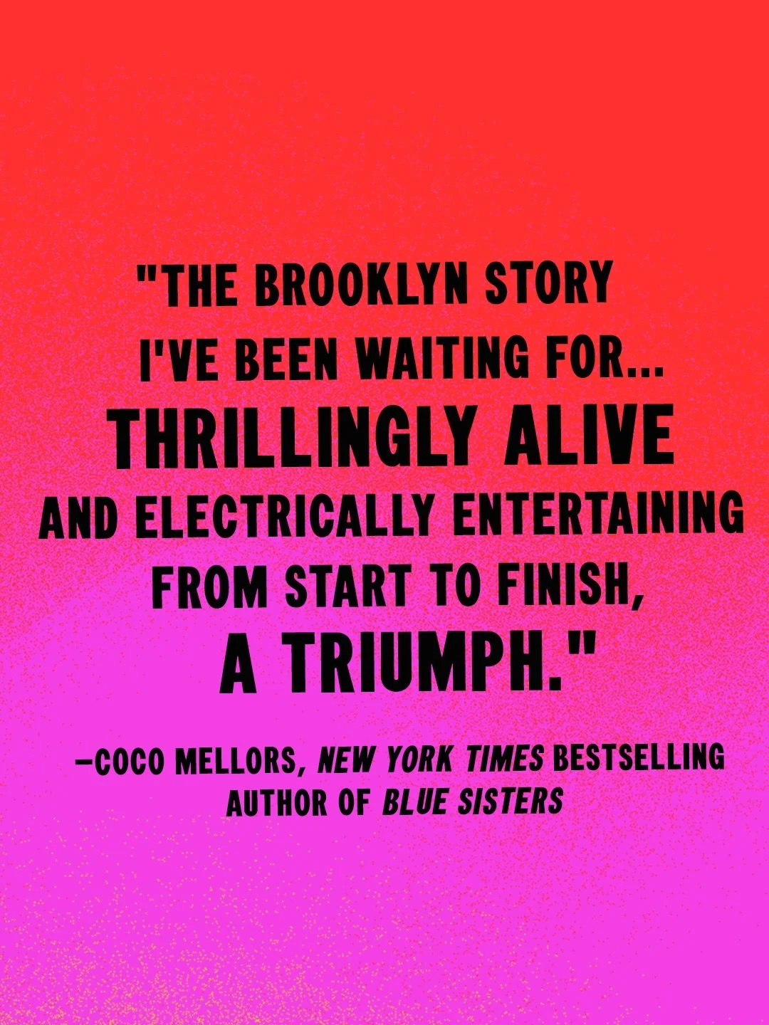 I find @cocomellors, and her characters, so vibrant and real and alive, these were very savory words of praise!!! I&rsquo;m so grateful for these amazing authors lending #LastNightinBrooklyn their support.✨🥂🪩💛