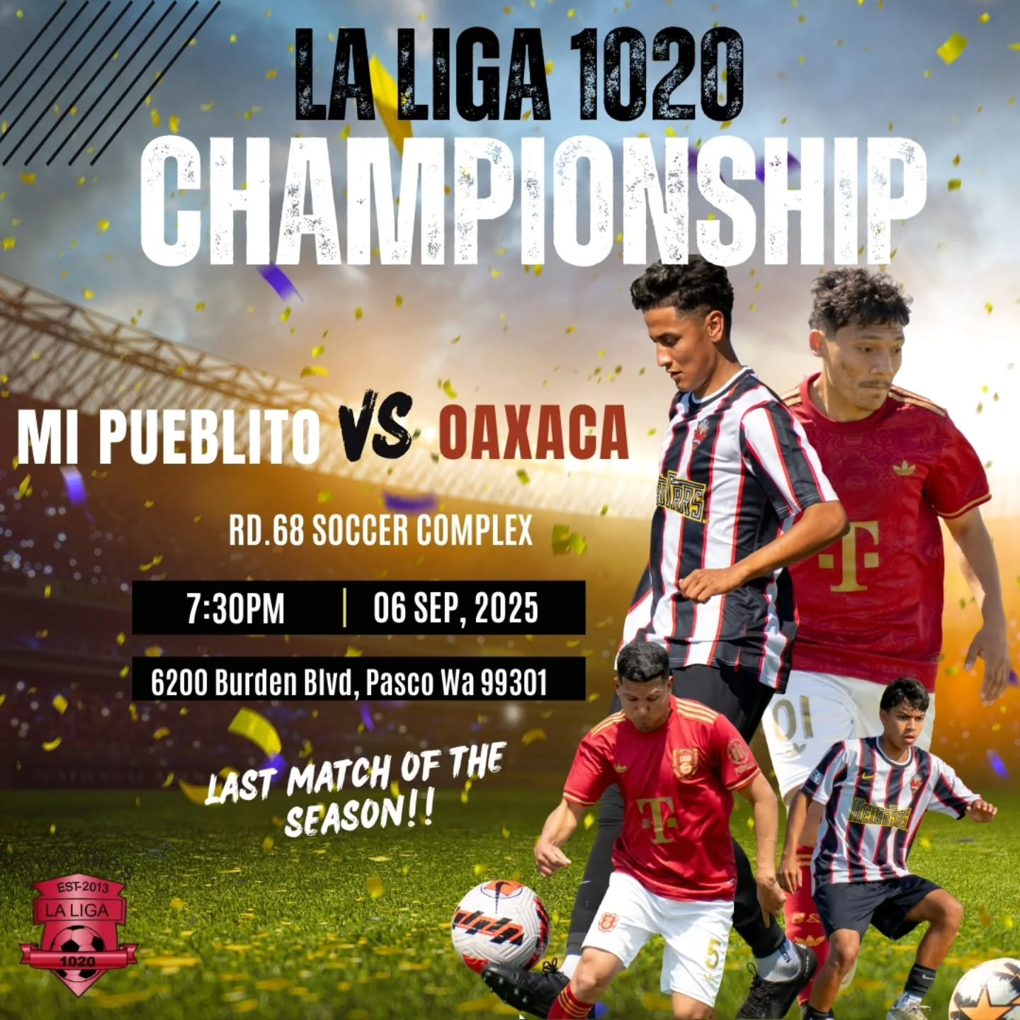 📣🏆⚽️ CHAMPIONSHIP MATCHES TOMORROW!!

Join us tomorrow at Rd.68 Soccer Complex under the lights as we crown Tri-Cities Best teams of the 2025 Season!

📍 6200 Burden Blvd, Pasco Wa -- Field #13 "The Bowl"

📣🏆⚽️ LALIGA 1020 FINALS MA&Nti