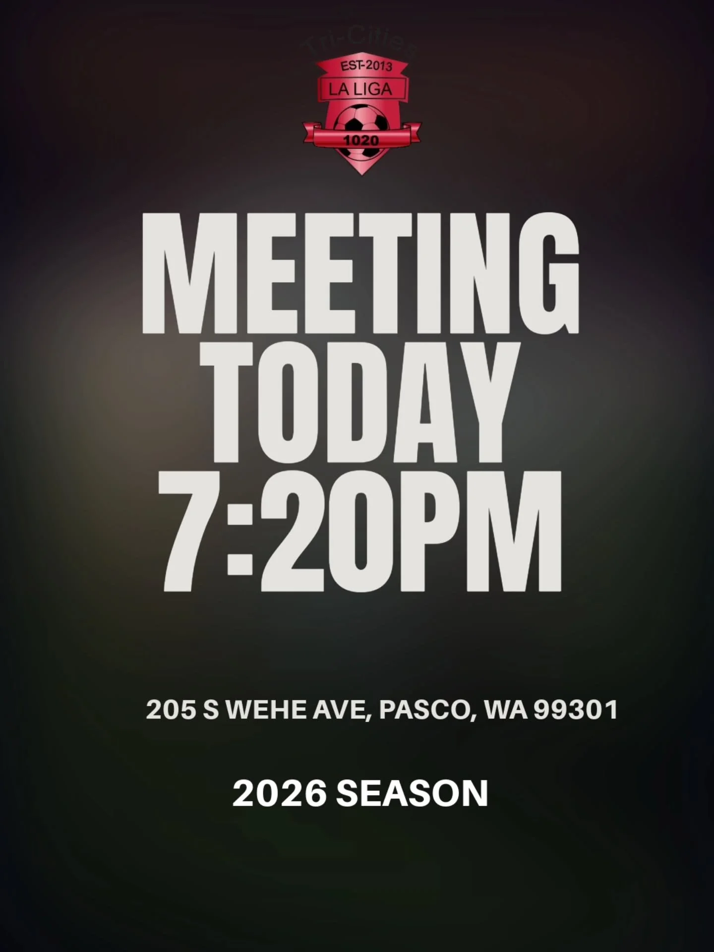 📣 IMPORTANT MEETING TODAY @7:20PM 

📍205 S Wehe Ave, Pasco, Wa 99301

We are starting our 2026 season soon, its important you make it to this meeting, you can also register your team today! 

📣 REUNI&Oacute;N IMPORTANTE HOY @7:20PM

📍205 S Wehe A