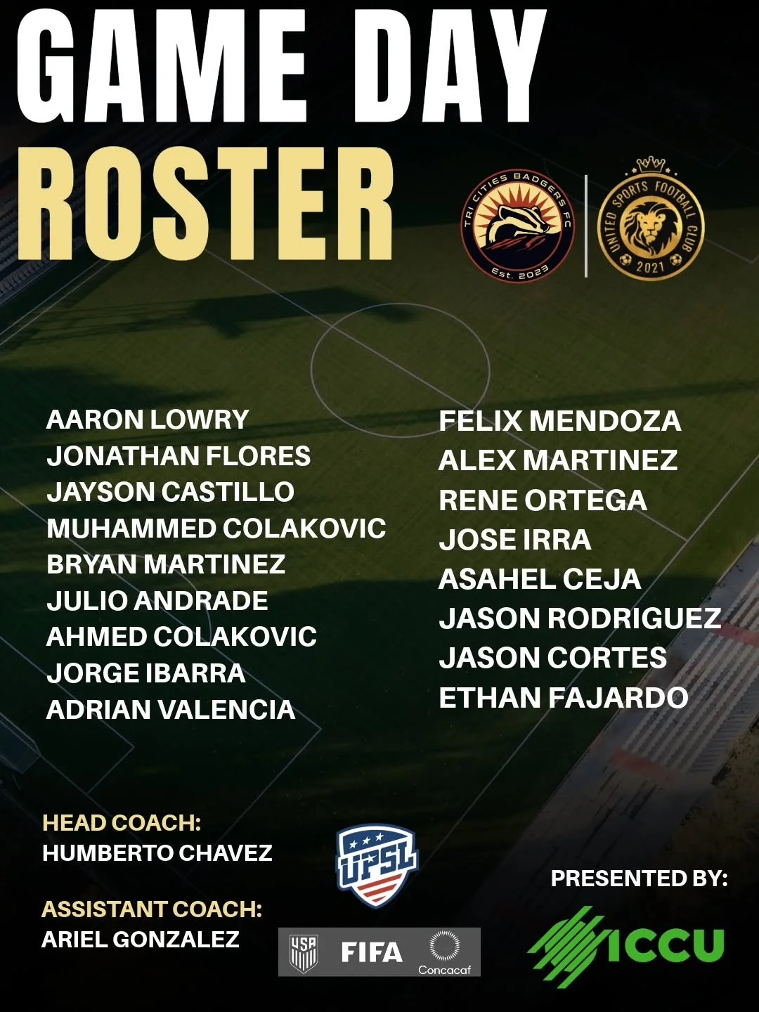 🏟📍Game Day Roster presented by ICCU 

Doors open at 4pm
Kickoff at 5pm
