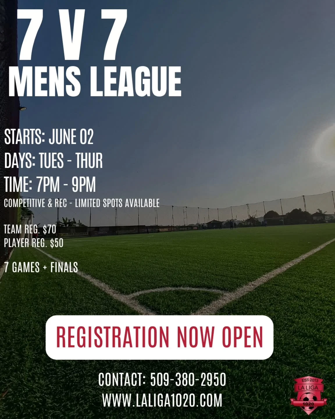 📣 7v7  Registration is OPEN!! 

Season starts June 02

Contact us at 509.380.2950 or Register online at www.laliga1020.com