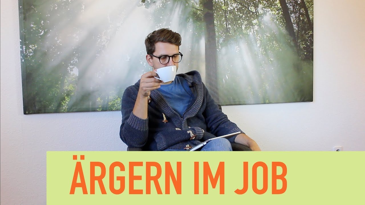 Ärgerst Du Dich im Job? Vielleicht hilft Dir das hier..