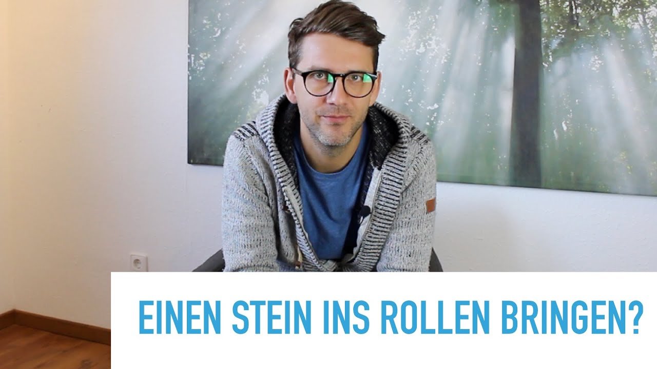 Einen Stein ins Rollen bringen (?)