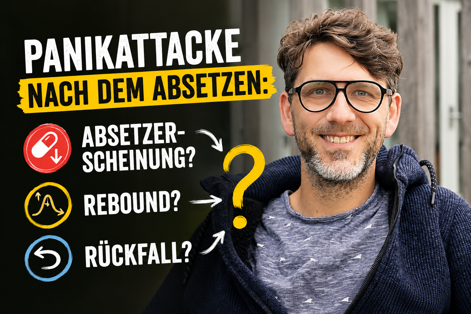 Panikattacke nach dem Absetzen: Absetzerscheinung, Rebound oder Rückfall?