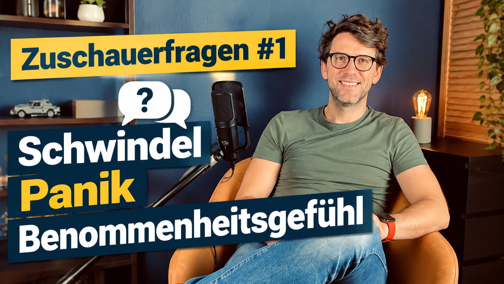 Zuschauerfragen #1: Schwindel, Panik und Benommenheitsgefühl