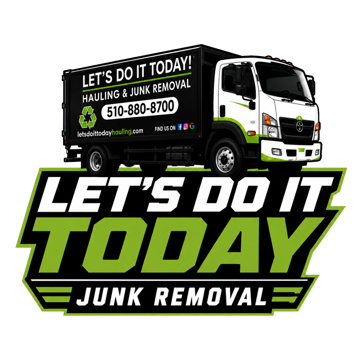 Let's Do It Today Junk Removal & Hauling truck and logo
