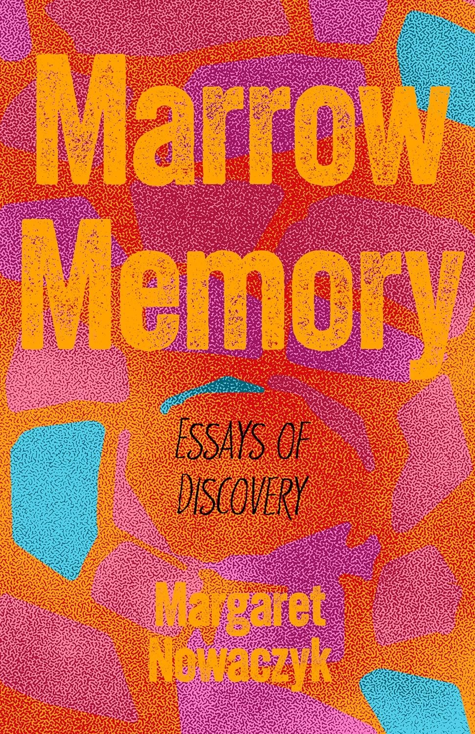 Marrow Memory by Margaret Nowaczyk