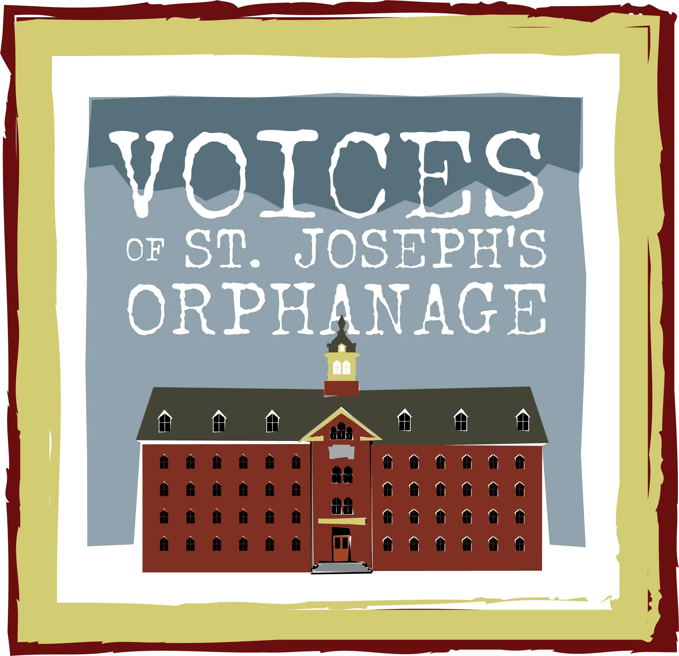 Voices of St. Joseph's Orphanage Exhibit