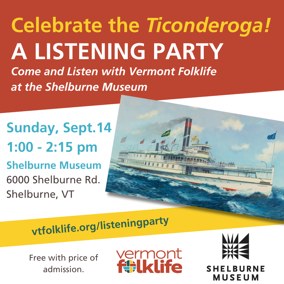 Ticonderoga Listening Party at the Shelburne Museum!