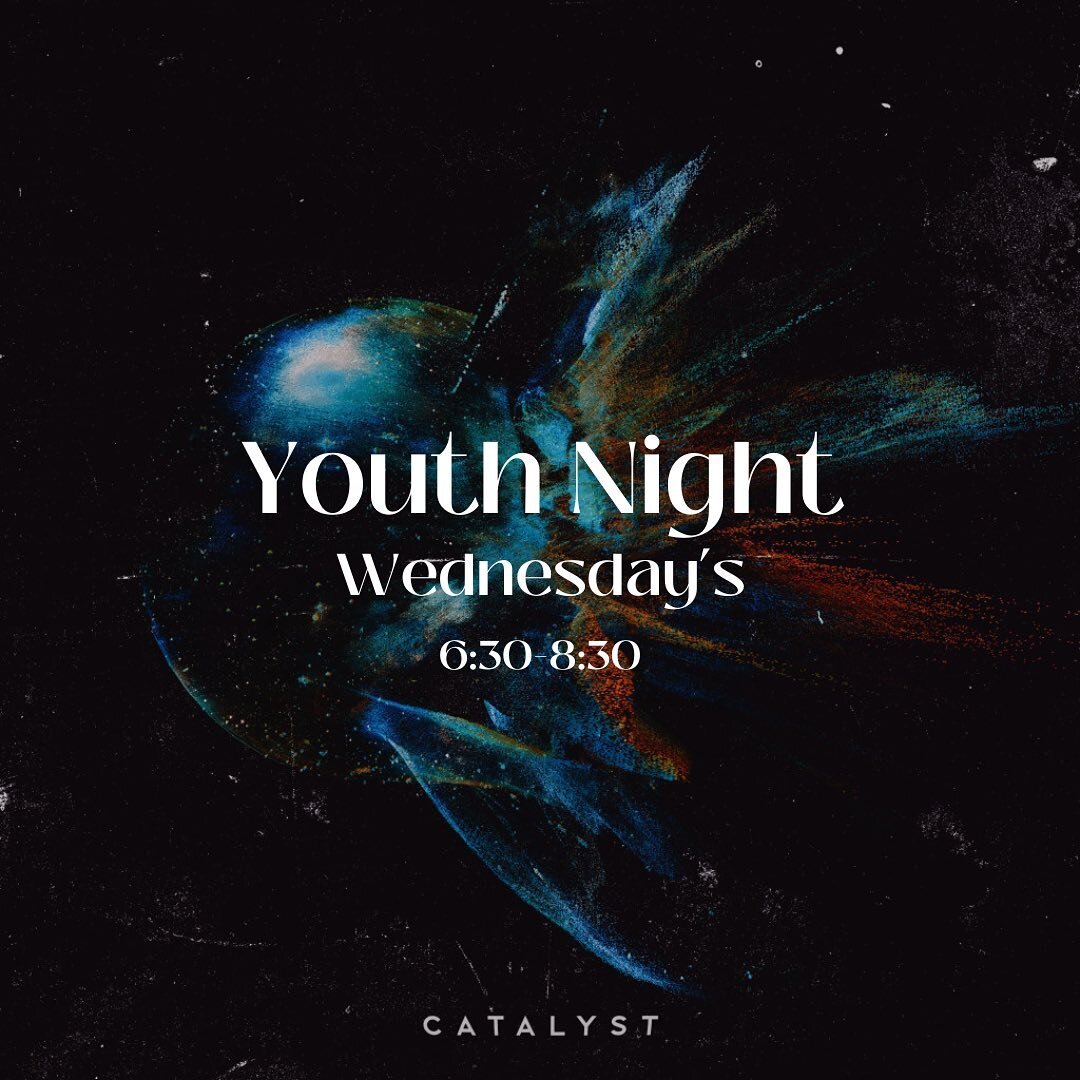 Youth Night tomorrow! Check in starting at 6:30! We are on week 2 of our series catalyst. Cant wait to see you there. Bring a friend!