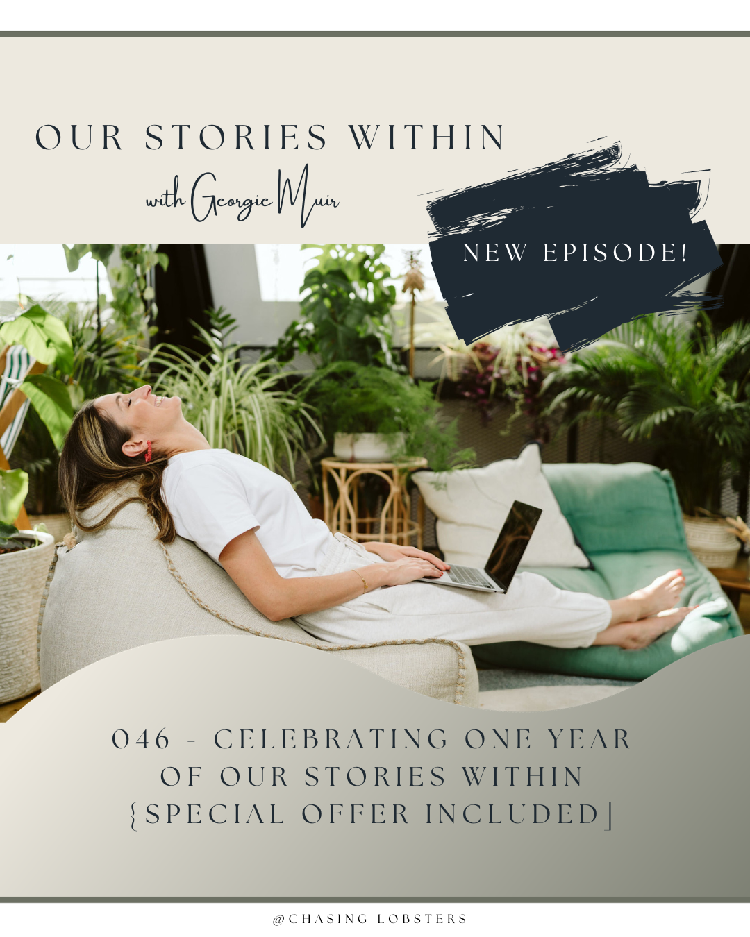Episode 46: Celebrating One Year of Our Stories Within [Special Offer Included]