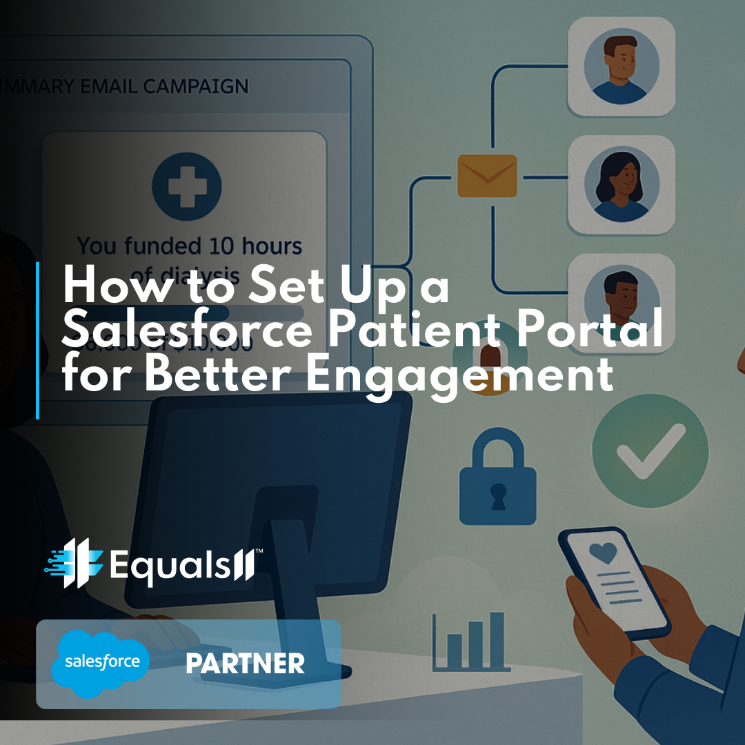 How to Set Up a Salesforce Patient Portal for Better Engagement