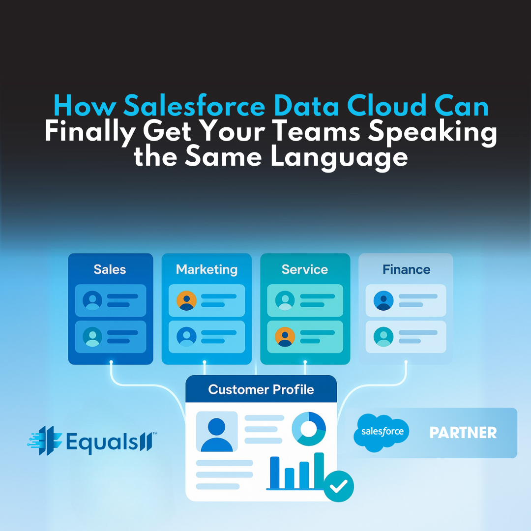 How Salesforce Data Cloud Can Finally Get Your Teams Speaking the Same Language