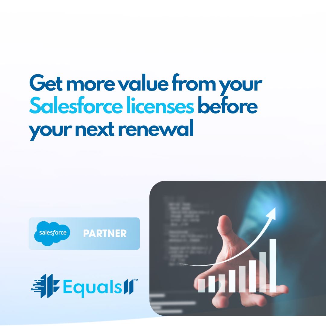 Get more value from your Salesforce licenses before your next renewal